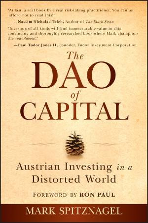 The Dao of Capital by Mark Spitznagel & Ron Paul
