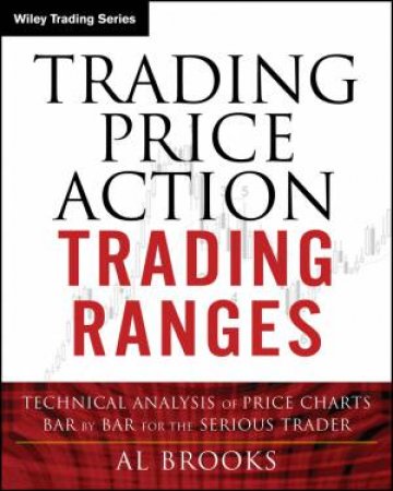 Trading Price Action Trading Ranges by Al Brooks