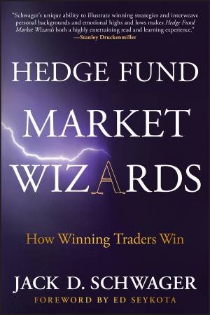 Hedge Fund Market Wizards by Jack D. Schwager & Ed Seykota