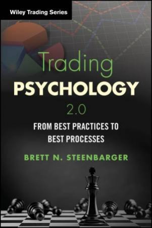 Trading Psychology 2.0 by Brett N. Steenbarger