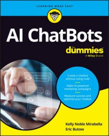 AI ChatBots For Dummies by Eric Butow & Kelly Noble Mirabella