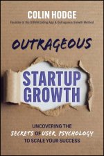Outrageous Startup Growth