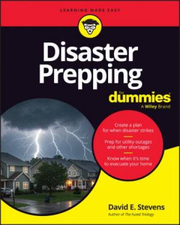 Disaster Prepping For Dummies by David Stevens