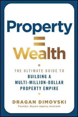 Property = Wealth by Dragan Dimovski