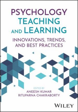 Psychology Teaching and Learning by Aneesh Kumar & Rituparna Chakraborty
