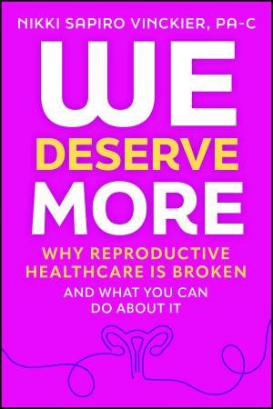 We Deserve More by Nikki Sapiro Vinckier