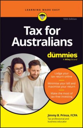 Tax for Australians for Dummies by Jimmy B. Prince