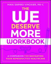 The We Deserve More Workbook