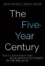 The FiveYear Century
