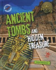 Mystery Solvers Ancient Tombs and Hidden Treasure