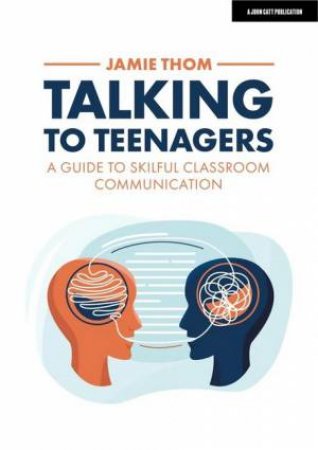 Talking to Teenagers by Jamie Thom