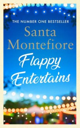 Flappy Entertains by Santa Montefiore