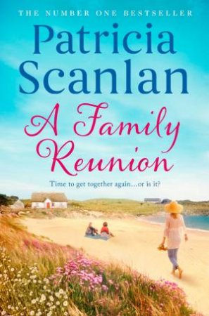 A Family Reunion by Patricia Scanlan