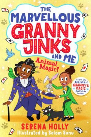 The Marvellous Granny Jinks And Me: Animal Magic! by Serena Holly