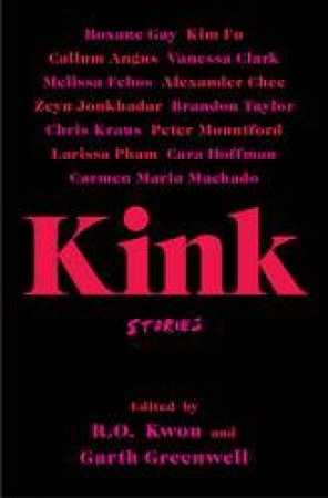 Kink by Garth Greenwell