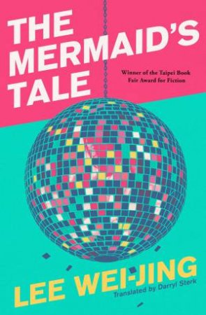 The Mermaid's Tale by Lee Wei-Jing