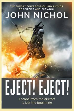 Eject! Eject! by John Nichol