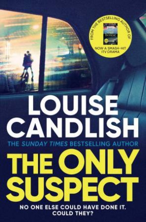 The Only Suspect by Louise Candlish