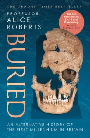 Buried by Alice Roberts