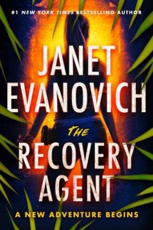The Recovery Agent by Janet Evanovich