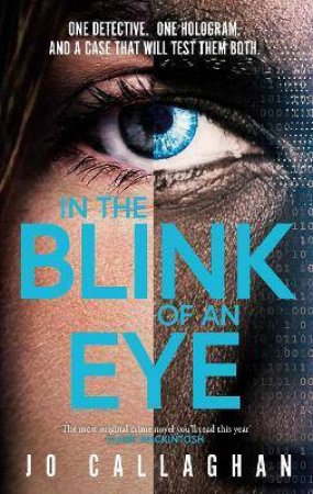 In The Blink of An Eye by Jo Callaghan