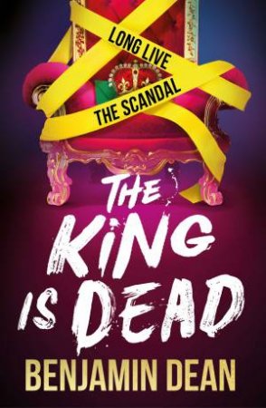 The King Is Dead by Benjamin Dean