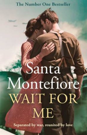 Wait For Me by Santa Montefiore