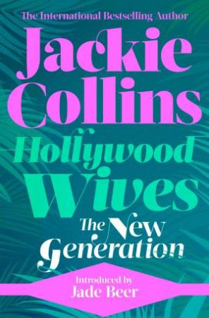 Hollywood Wives: The New Generation by Jackie Collins