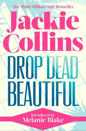 Drop Dead Beautiful by Jackie Collins