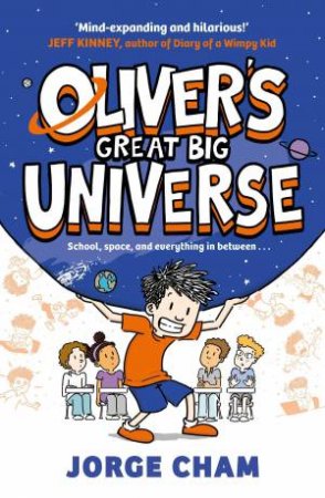 Oliver's Great Big Universe by Jorge Cham