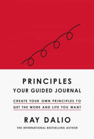 Principles: Your Guided Journal by Ray Dalio