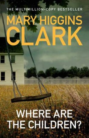 Where Are The Children? by Mary Higgins Clark