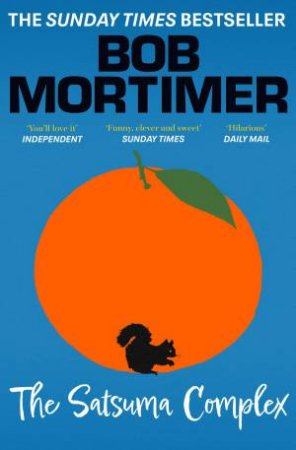 The Satsuma Complex by Bob Mortimer