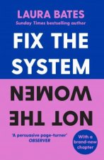 Fix The System Not The Women