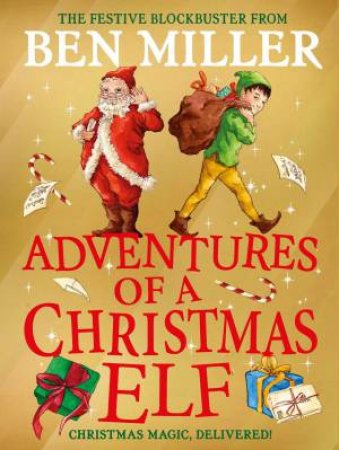 Adventures Of A Christmas Elf 03 by Ben Miller