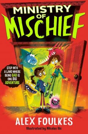 Ministry of Mischief by Alex Foulkes
