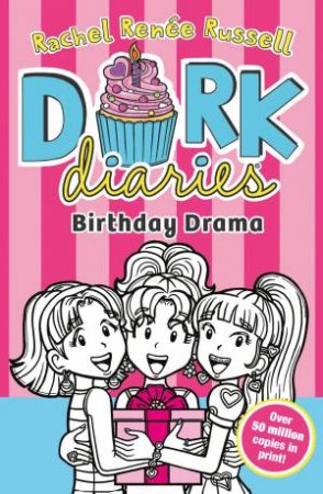 Birthday Drama! by Rachel Renee Russell