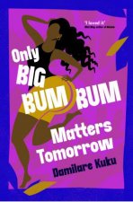 Only Big Bumbum Matters Tomorrow