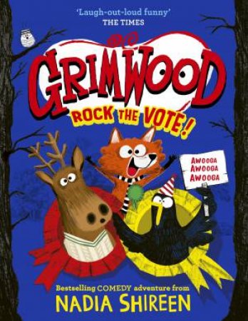 Grimwood: Rock the Vote! by Nadia Shireen