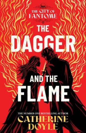 The Dagger And The Flame by Catherine Doyle