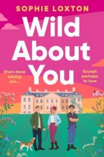 Wild About You