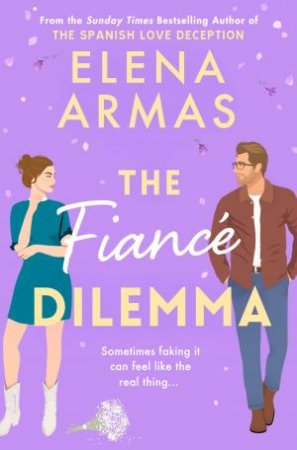 The Fiance Dilemma by Elena Armas