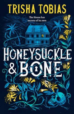 Honeysuckle and Bone by Trisha Tobias