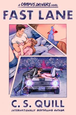 Fast Lane by C. S. Quill