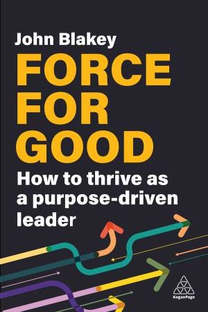 Force for Good by John Blakey