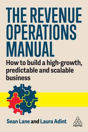 The Revenue Operations Manual by Laura Adint & Sean Lane