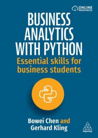 Business Analytics with Python by Bowei Chen & Gerhard Kling