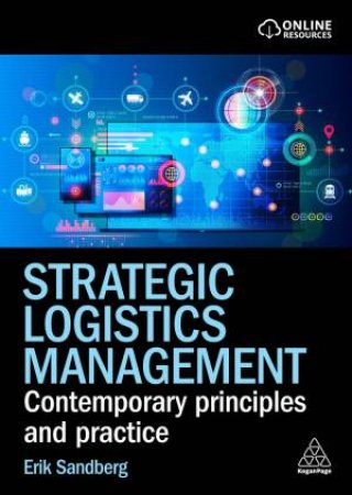 Strategic Logistics Management by Erik Sandberg