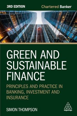 Green and Sustainable Finance by Simon Thompson