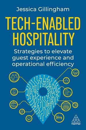 Tech-enabled Hospitality by Jessica Gillingham